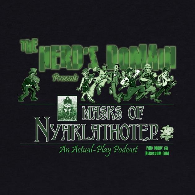 ND Presents Masks of Nyarlathotep by The Nerd's Domain